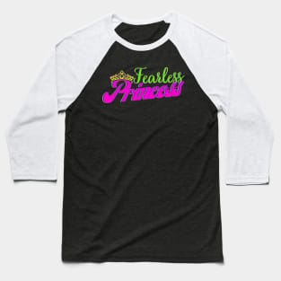 Neon Royal Family Group Series - Fearless Princess Baseball T-Shirt